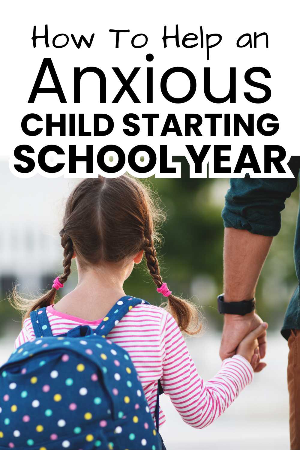Help an Anxious Child Starting New School Year pinnable image