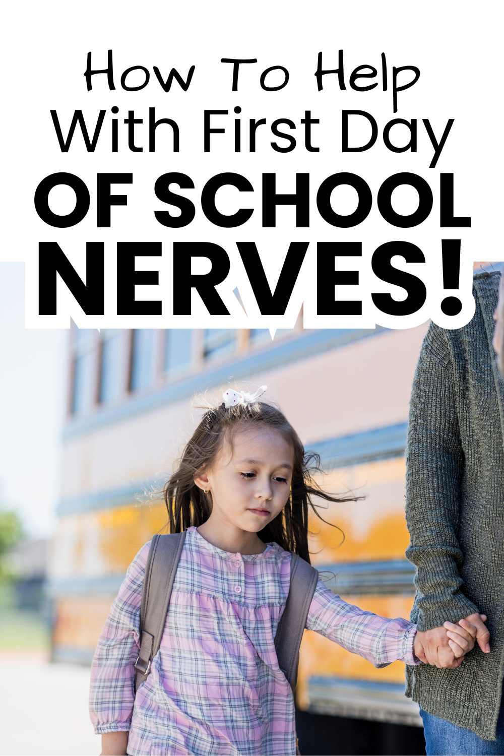 How to Help Your Child with First Day of School Nerves pinnable image