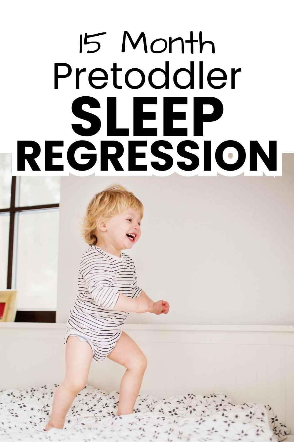 15 Month Pretoddler Sleep Regression pinnable image