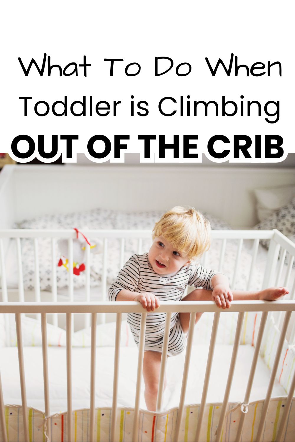 Toddler Climbing Out of the Crib? Here's What to Do pinnable image