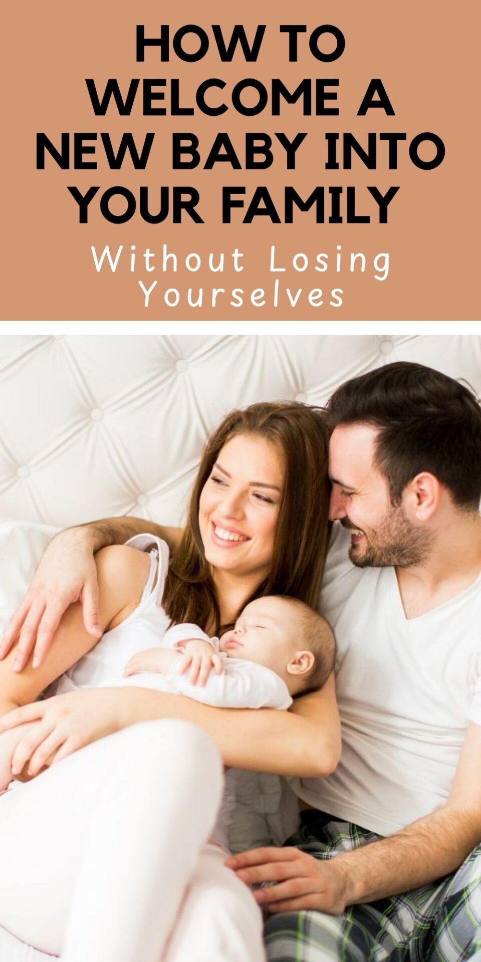 How to Welcome a New Baby Into Your Family (Without Losing Yourselves) pinnable image