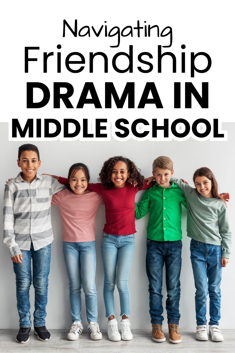 Navigating Friendship Drama in Middle School Pinnable image