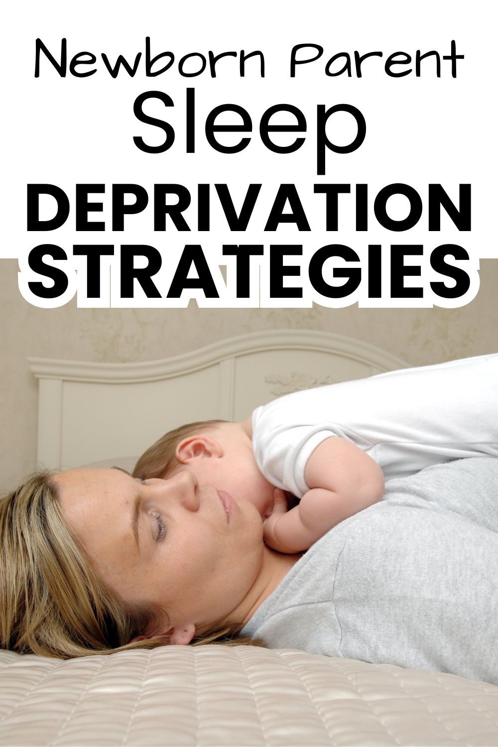 Newborn Parent Sleep Deprivation: Strategies That Actually Help pinnable image