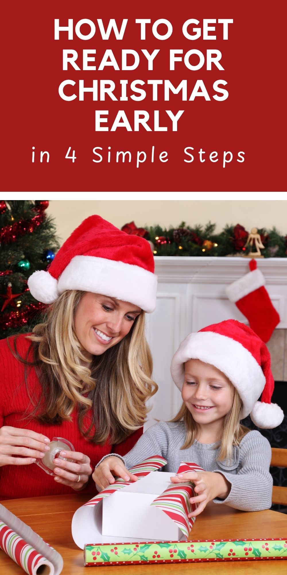 How to Get Ready for Christmas Early in 4 Simple Steps pinnable image