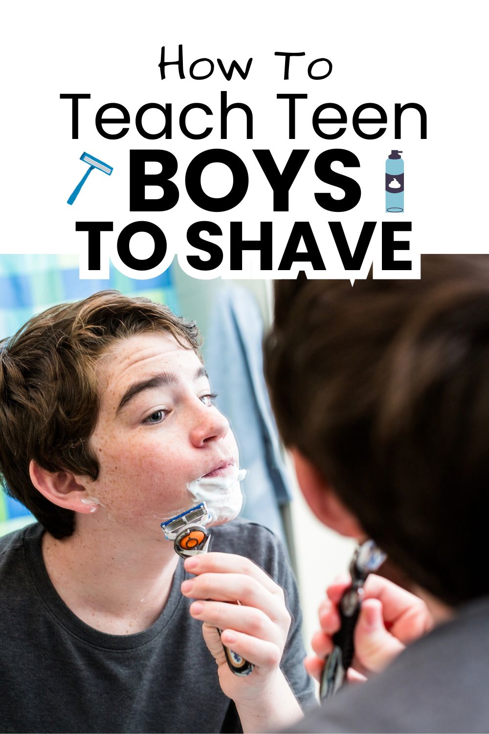 How to Teach Teen Boys to Shave pinnable image